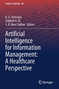 Artificial Intelligence for Information Management: A Healthcare Perspective