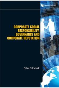 Corporate Social Responsibility, Governance and Corporate Reputation