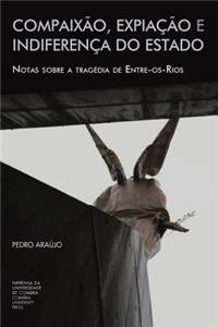 Compaixão, expiação e indiferença do Estado
