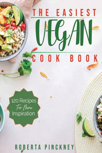 The Easiest Vegan Cookbook