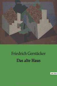 Das alte Haus
