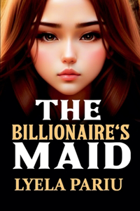 The Billionaire's Maid