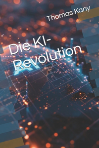 Die KI-Revolution
