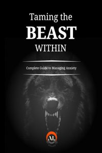 Taming the Beast Within