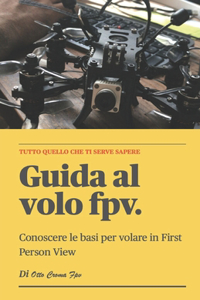 GUIDE of FPV first time on first person view