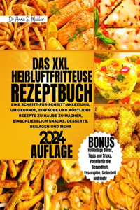 XXL Heißluftfritteuse Rezeptbuch 2024