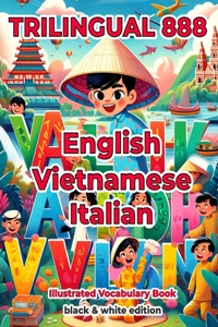 Trilingual 888 English Vietnamese Italian Illustrated Vocabulary Book