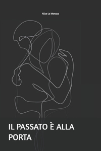 Il passato è alla porta