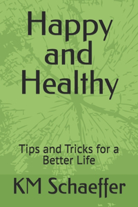 Happy and Healthy