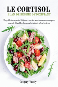 Régime Détox Au Cortisol