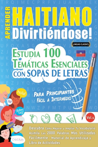 Aprender Haitiano Divirtiéndose! - Para Principiantes