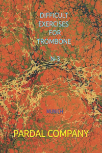 Difficult Exercises for Trombone N-3