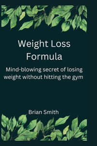 Weight Loss Formula