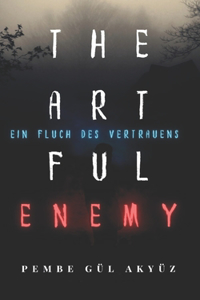 The artful Enemy