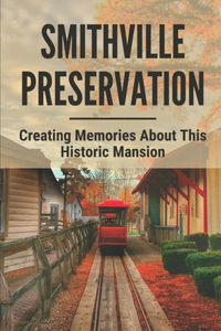Smithville Preservation