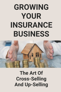 Growing Your Insurance Business