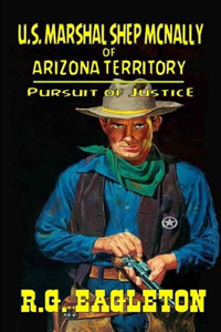 U.S. Marshal Shep McNally of Arizona Territory