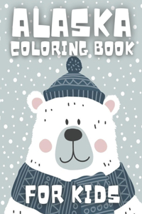 Alaska Coloring Book for Kids