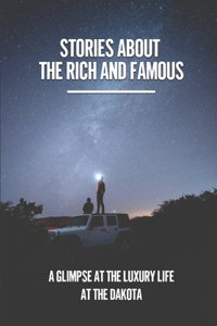 Stories About The Rich And Famous