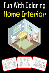 Fun with Coloring Home Interior