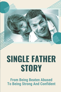 Single Father Story