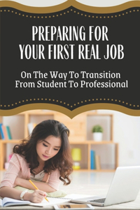 Preparing For Your First Real Job