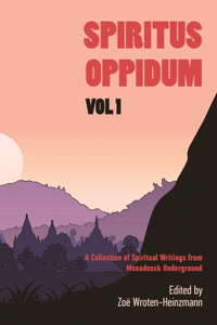 Spiritus Oppidum, Vol. 1