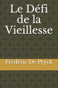 Le Défi de la Vieillesse