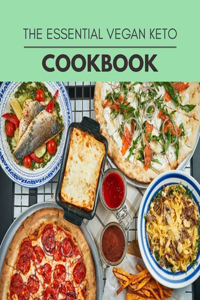The Essential Vegan Keto Cookbook