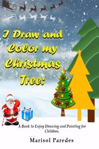 I Draw and Color my Christmas Tree