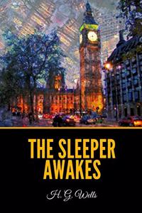 The Sleeper Awakes