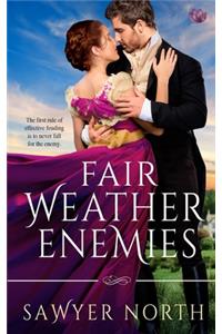 Fair Weather Enemies