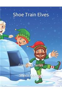 Shoe Train Elves