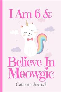 Caticorn Journal I Am 6 & Believe In Meowgic