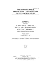 Nomination of Vice Admiral Thomas H. Collins to be Commandant of the United States Coast Guard