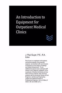 Introduction to Equipment for Outpatient Medical Clinics