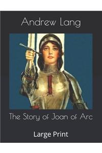 The Story of Joan of Arc