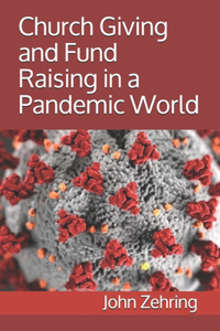 Church Giving and Fund Raising in a Pandemic World