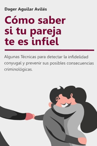 Cómo saber si tu pareja te es infiel.