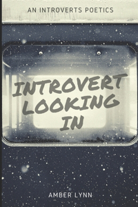 Introvert Looking In