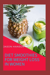 Diet Smoothies for Weight Loss in Women