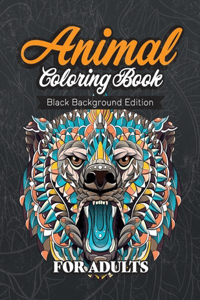 Animal Coloring Book Black Background Edition For Adults