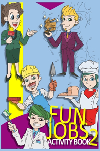 Fun Jobs Activity Book 2