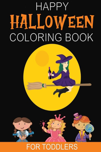 Happy Halloween Coloring Book For Toddlers