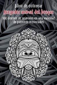 Acogedor animal del bosque - Libro de colorear - 100 diseños de animales en una variedad de patrones intrincados