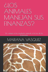 ¿los Animales Manejan Sus Finanzas?