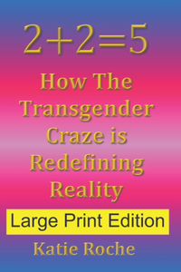 2+2=5 (Large Print Edition)