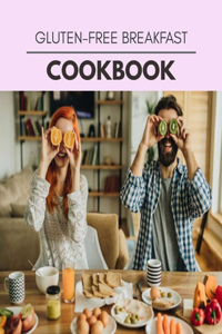Gluten-free Breakfast Cookbook