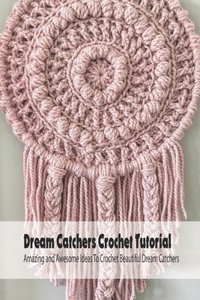 Dream Catchers Crochet Tutorial