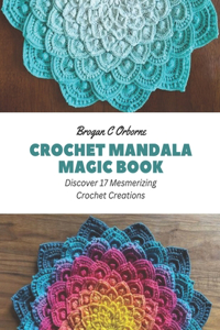 Crochet Mandala Magic Book
